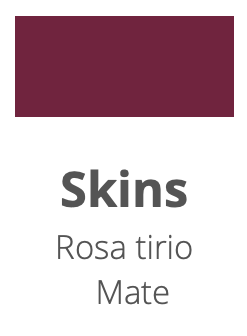 Skins Rosa Tirio Mate